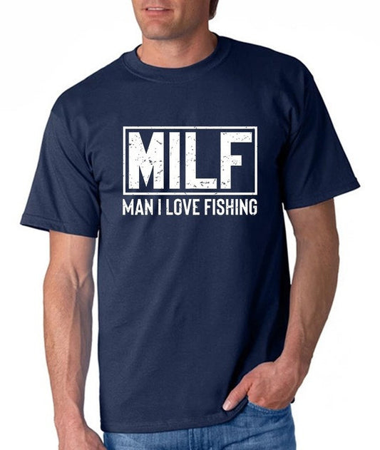 Milf- Man I Love Fishing New Mens Shirt